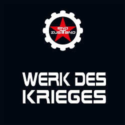 Endzustand - Werk des Krieges (2020)