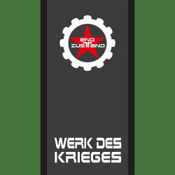 Endzustand - Werk des Krieges (EP) (2020)