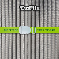 Eurotix - The Best of Time 2013-2020 (2020)