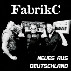 FabrikC - Neues aus Deutschland (Single) (2020)