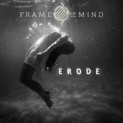 Frame of Mind - Erode (EP) (2020)