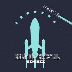 Geminis 2 - Bola De Cristal (Remixes) (2020)