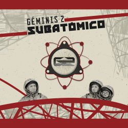 Geminis 2 - Subatómico (2020)