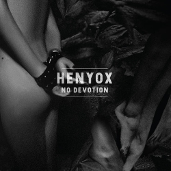 Henyox - No Devotion (2020)