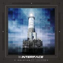 Interface featuring Chiasm - Isolation (Single) (2020)
