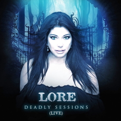LORE - Deadly Sessions (Live) (2021)