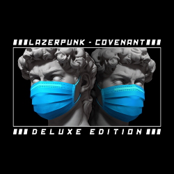 Lazerpunk - Covenant (Deluxe Edition) (2020)