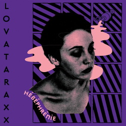 Lovataraxx - Hébéphrénie (2019)