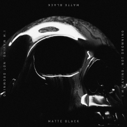 MATTE BLVCK - I'm Waving, Not Drowning (2020)