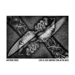 Matthew Creed - Love Is Just Another Stab in the Back (Single) (2020)