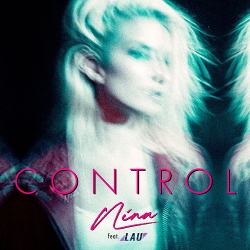 NINA feat. LAU - Control (EP) (2020)