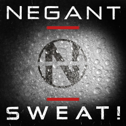Negant - Sweat! (Single) (2020)