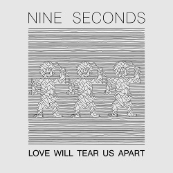 Nine Seconds - Love Will Tear Us Apart (EP) (2020)