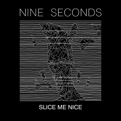 Nine Seconds - Slice Me Nice (EP) (2020)