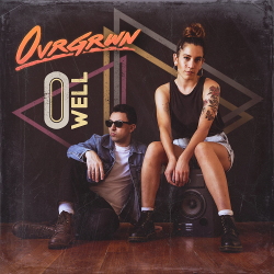OVRGRWN - O Well (2020)