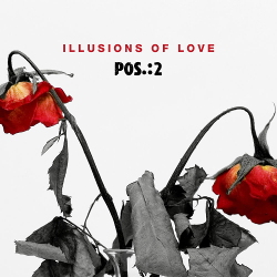 POS.:2 - Illusions of Love (Single) (2020)