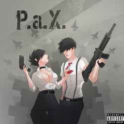 P.a.X. - If You Kill Me, I'll Come Back from the Dead and Ask for More (2020)