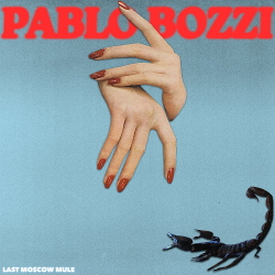 Pablo Bozzi - Last Moscow Mule (EP) (2020)