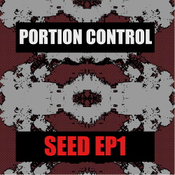 Portion Control - SEED EP1 (2020)