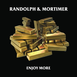 Randolph & Mortimer - Enjoy More (Single) (2020)