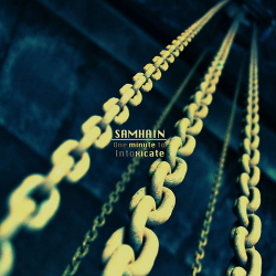 Samhain - One minute to Intoxicate (2020)
