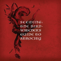 Seeming - The Bird Watcher's Guide To Atrocity / Monster (2CD) (2020)