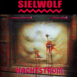Sielwolf - Nachtstrom (Remastered & Extended) (2020)