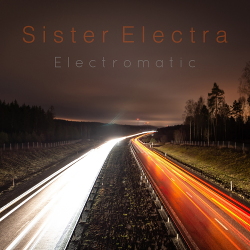 Sister Electra - Electromatic (EP) (2020)