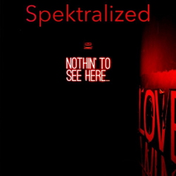 Spektralized - Nothin' to See Here (2020)