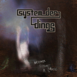 System der Dinge - Dreamer Without a Cause (Single) (2020)