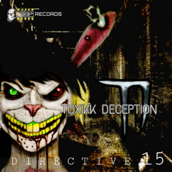 Toxikk Deception - Directive 15 (2020)