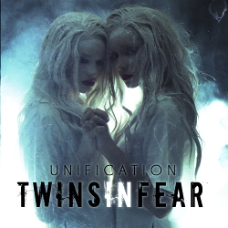 Twins in Fear - Unification (2020)