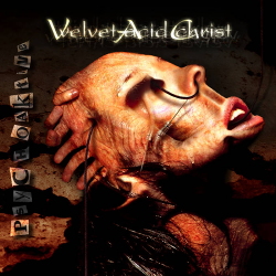 Velvet Acid Christ - Psychoaktive (Electro Spasm) (2020)