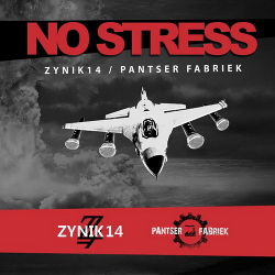 Zynik 14 & Pantser Fabriek - No Stress (2020)