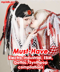Electro-Industrial, EBM, Synthpop, Gothic compilations