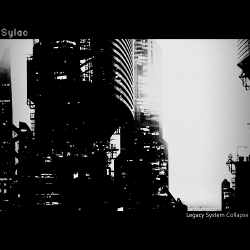 sylac - Legacy System Collapse (2021)