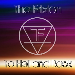 The Frixion - To Hell and Back (EP) (2020)