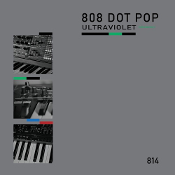 808 DOT POP - Ultraviolet (Diatonic) EP (2021)