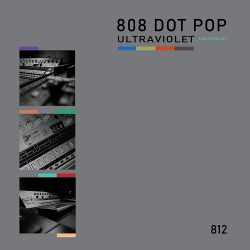 808 DOT POP - Ultraviolet (Pentatonic) EP (2021)