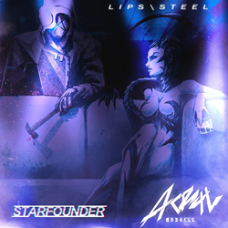 Acryl madness, Starfounder - Lips  Steel (2021)