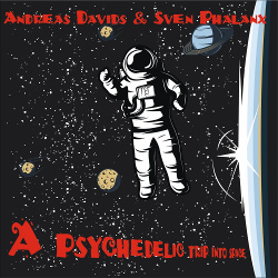 Andreas Davids - A Psychedelic Trip into Space (2021)