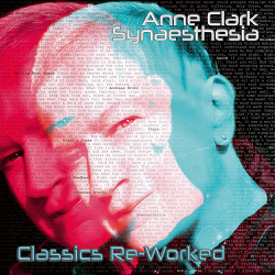 Anne Clark - Synaesthesia - Classics Reworked (2021)