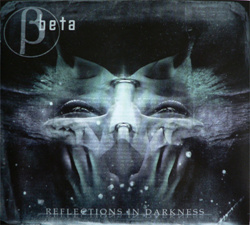 Beta - Reflections In Darkness (2004)