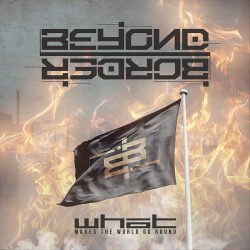 Beyond Border - What Makes The World Go Round (EP) (2021)