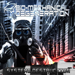 Bio-Mechanical Degeneration - Lies For Answers / System's Destruction EP (2020)