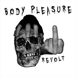 Body Pleasure - Revolt (Remastered) (2021)
