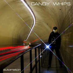 Candy Whips - Automaton (2021)