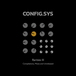Config.sys - Rarities III (2018)