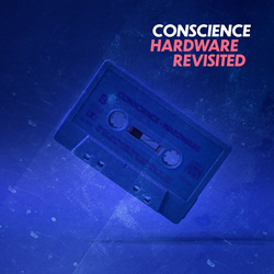 Conscience - Hardware Revisited (2021)