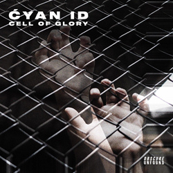 Ćyan ID - Cell Of Glory (EP) (2020)